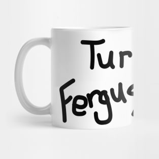 Turd Ferguson Mug